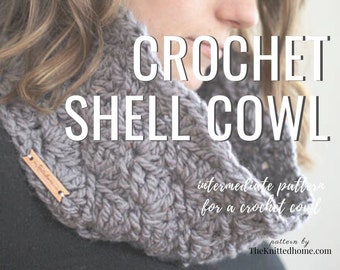 Instant Download - PATTERN for Chunky Crochet Seamless Shell Cowl Scarf: illustrated tutorial intermediate crochet in the round PDF