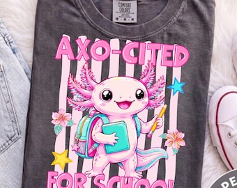 Schattig Axolotl terug naar school PNG-sublimatieontwerp - Axo-Cited First Day of School shirt clipart, schoolleraar student DTF grafisch bestand