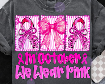 Kokette Brustkrebs PNG, im Oktober tragen wir Pink, Pink Ribbon Awareness Shirt Design, Thanksgiving Familie Passende SVG
