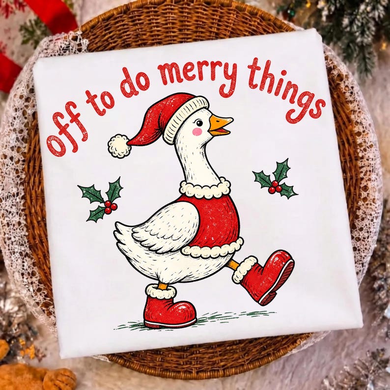 Image of Off to Do Merry Things PNG, Christmas Goose Sublimation, Cute Holiday Goose Digital Download, Funny Xmas Shirt Design