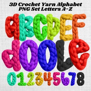 May include: A colorful image featuring 3D crochet yarn letters and numbers. The letters A-Z and numbers 0-8 are displayed in various vibrant colors, including red, green, yellow, and blue. The text "3D Crochet Yarn Alphabet PNG Set Letters A-Z" is at the top.