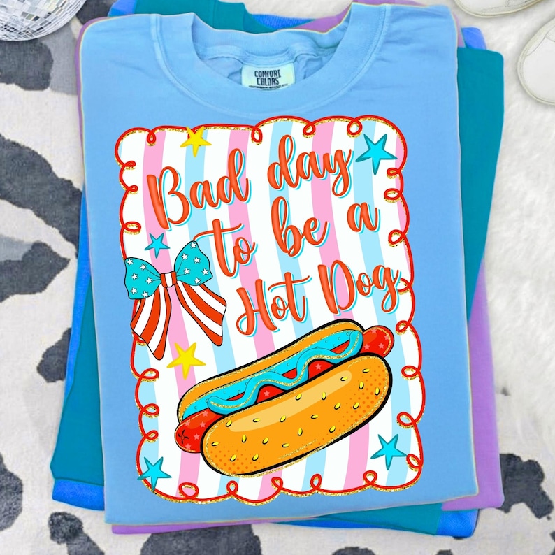 Bad Day to Be A Hotdog PNG Sublimation Design on a White T-Shirt