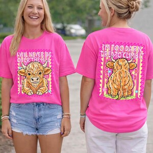 Highland Cow PNG Bundle Funny Cow Shirt Design Front and Back Matching I Will Never Be Over The Hill Girly Preppy Neon Sublimation Design image 8