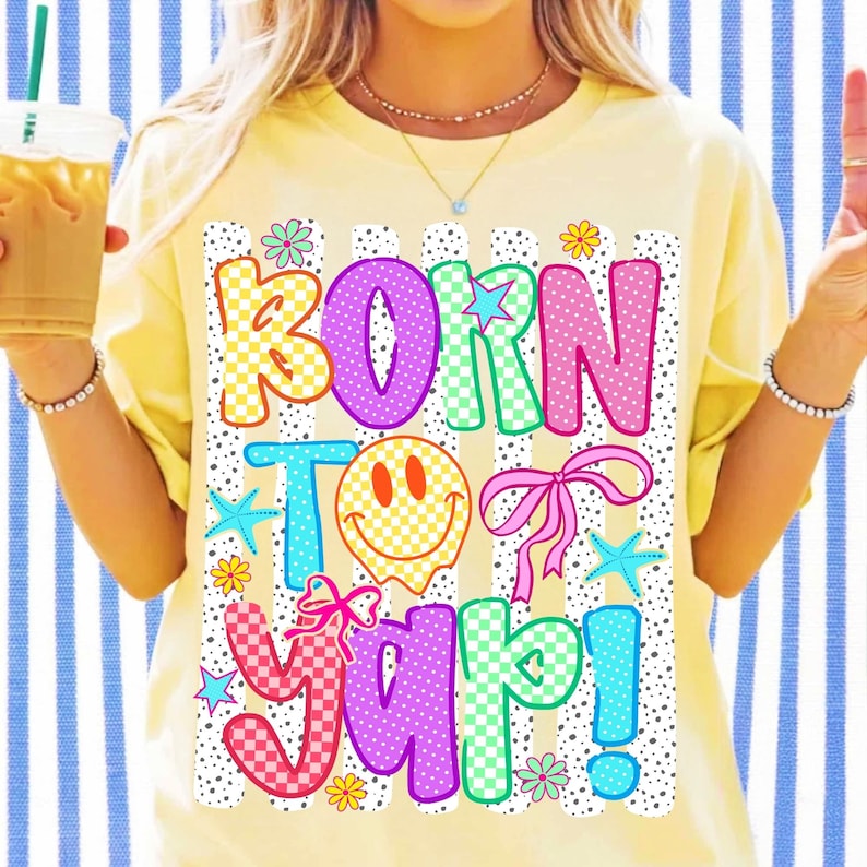 Born to Yap PNG design with coquette bow and retro smiley face on a t-shirt mockup.