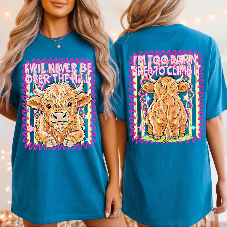Highland Cow PNG Bundle Funny Cow Shirt Design Front and Back Matching I Will Never Be Over The Hill Girly Preppy Neon Sublimation Design image 6