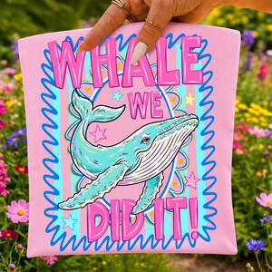 Söt val Vi gjorde det PNG sublimeringsdesign, rolig sista skoldagens skjorta grafik, barnexamen PNG, havssommarlov Clipart bild 3