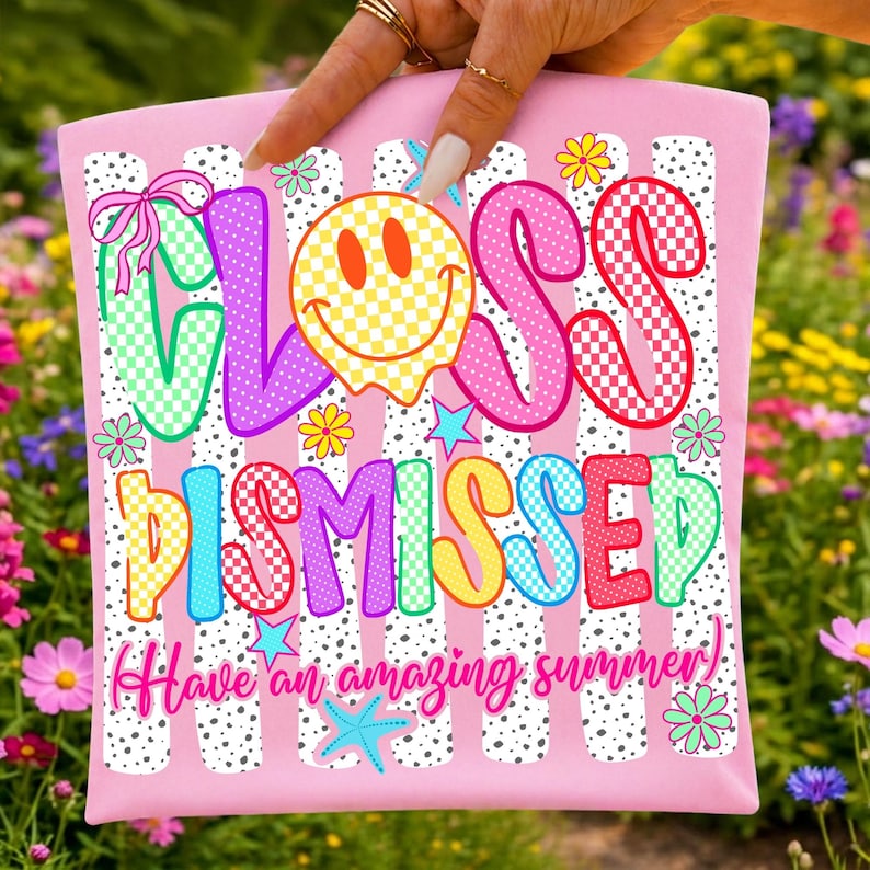 A close-up of the vibrant 'Class Dismissed' graphic with playful retro elements, showcasing high-resolution detail for DTF printing.