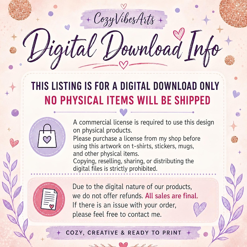 May include: A digital download information graphic with a light pink background, purple text, and heart accents. It states this listing is for a digital download only, no physical items will be shipped, and outlines commercial license requirements.