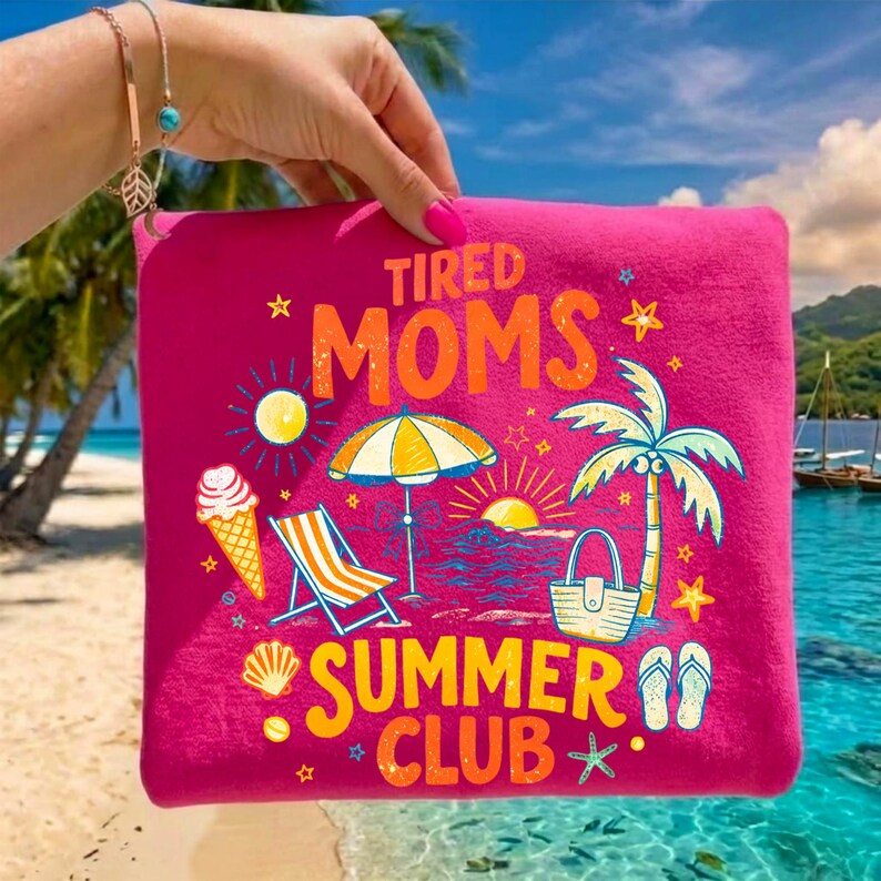 May include: A hot pink zippered pouch with the words "TIRED MOMS SUMMER CLUB" in orange and yellow. The design includes beach-themed illustrations such as a palm tree, ice cream cone, beach chair, and umbrella.