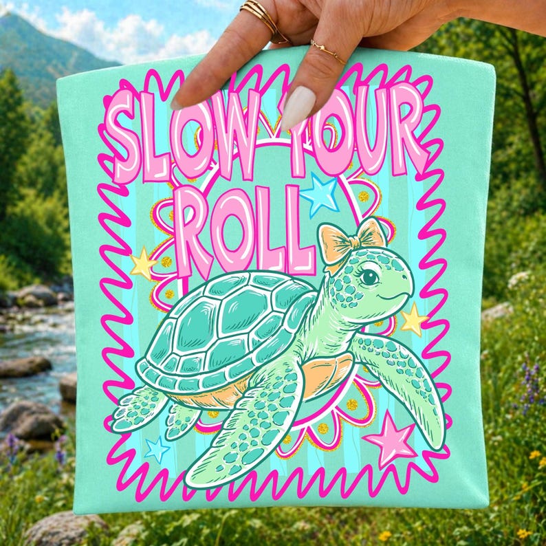 Image of Cute Turtle PNG Sublimation Design, Slow Your Roll Sea Turtle Summer Shirt Graphic, Ocean Animal Beach Clipart, Funny Girly Boutique PNG