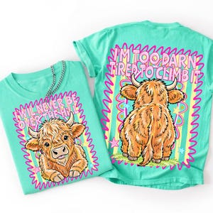 Highland Cow PNG Bundle Funny Cow Shirt Design Front and Back Matching I Will Never Be Over The Hill Girly Preppy Neon Sublimation Design image 2