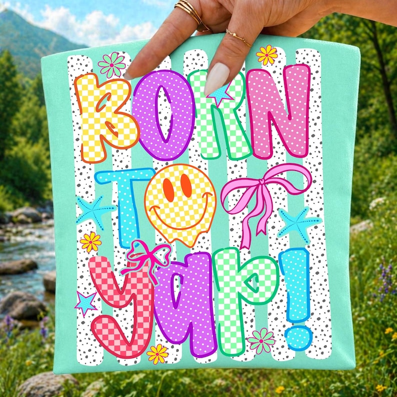 Close-up of the Born to Yap graphic, highlighting pastel typography and crisp details.