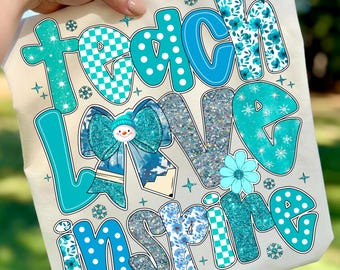 Teach Love Inspire Winter PNG, Cozy Teacher Snowman Design, Snowflake Pencil Bow PNG, Winter Classroom Sublimation for Teachers