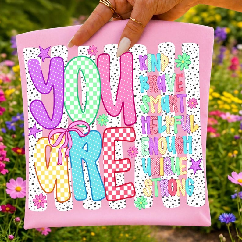 You Are More PNG Positive Affirmation Sublimation Design on a White T-Shirt