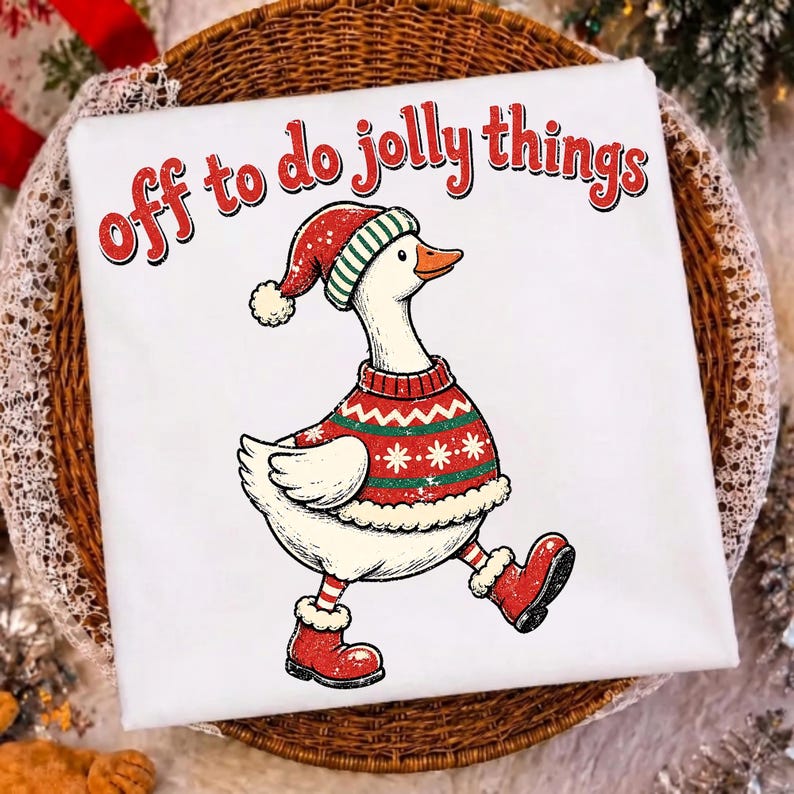 Image of Off to Do Jolly Things PNG, Christmas Goose Sublimation, Funny Holiday Goose Design, Cute Xmas Digital Download
