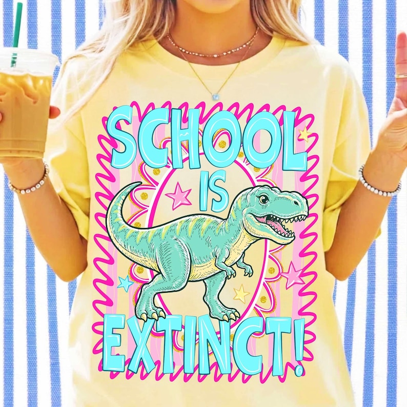 Image of School Is Extinct PNG Cute Dinosaur Sublimation Design Funny Back To School Shirt Graphic Kids Dino T-Rex Clipart Digital Download