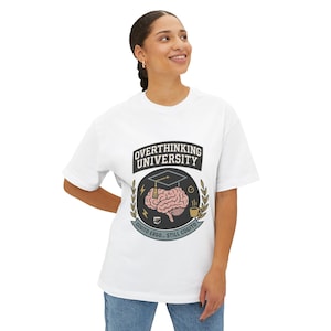 T-shirt unisex OVERTHINKER, maglietta oversize, maglietta contro il ripensamento, regalo per la salute mentale, maglietta grafica