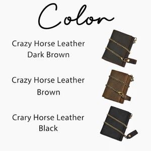 May include: The image displays three Crazy Horse Leather journals in dark brown, brown, and black. Each journal features a chain and a leather strap closure. The word "Color" is written in cursive at the top of the image.