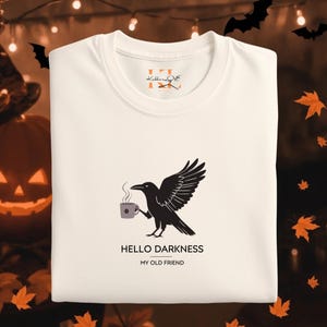 Raven Coffee T Shirt Hello Darkness My Old Friend Shirt Gothic Crow Shirt Funny Halloween Shirt Dark Humor Graphic Tee Gift
