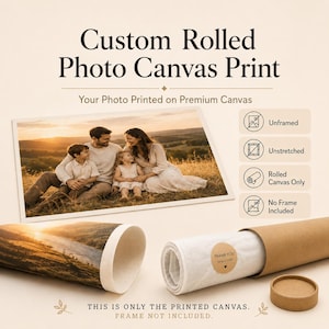 May include: A custom rolled photo canvas print featuring a family in a field at sunset. The product includes a rolled canvas inside a brown cardboard tube with a thank you sticker. Text reads: Custom Rolled Photo Canvas Print, Unframed, Unstretched.