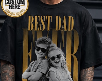 Personalized Best Dad Ever Photo Shirt, Custom Dad Gift From Kids, Father Photo Tee, Family Picture Shirt