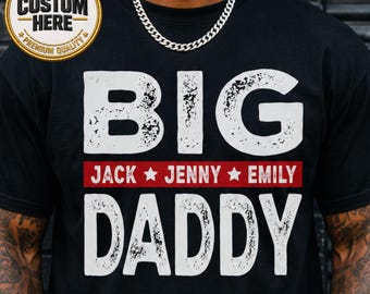 Custom Big Daddy Hip Hop Dad Father's Day T-Shirt, Personalized Shirt With Kids Name, Retro Streetwear Fatherhood Apparel, Dada Graphic Top