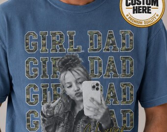 Custom Girl Dad Shirt, Personalized Daughter Photo Graphic Tee, Camo Pattern Typography Style, Father's Day Gift Idea