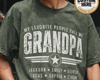 Personalized Grandpa Shirt, Custom Grandpa With Kids Names Shirt, My Favorite People Call Me Grandpa, Father's Day Gift