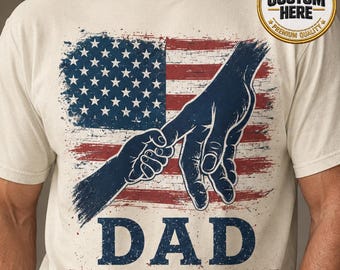 Customized Dad Hand In Hand Shirt, Personalized Fathers Day 4th of July Gift, Patriotic USA Matching Tees, 250th Anniversary Gifts