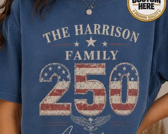 Custom Family 250 Blue Shirt, Personalized Family Name 4th of July 2026 Tee, Patriotic Family Matching Shirts, USA 250 Celebration Tee