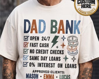 Custom Funny Dad Bank Shirt, Fathers Day Shirt, Dad Gift Funny, Dad Joke Shirt, Gift For Dad From Kids, New Dad Shirt, Dad Life Tee
