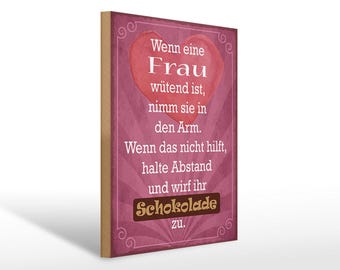 FEMER sign "When woman throws chocolate in anger" in wood or tin in various sizes