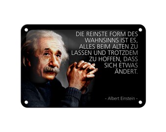 FEMER sign "Einstein Purest Form of Madness" in wood or sheet metal in various sizes