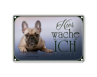 FEMER sign "I'm on guard here - French Bulldog dog" in wood or tin in various sizes