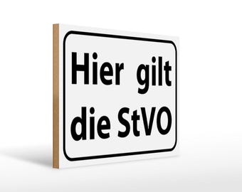 FEMER sign "the German Road Traffic Regulations apply here" in wood or sheet metal in various sizes