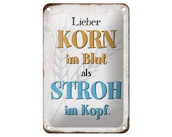 FEMER sign "Alcohol: Better grain in the blood than straw in the head" in wood or tin in various sizes