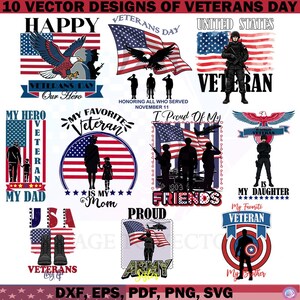 May include: A selection of 10 vector designs for Remembrance Day. The designs feature patriotic themes with American flags, eagles, silhouettes of soldiers, and text such as "Happy Veterans Day", "My Hero", and "Proud Army".