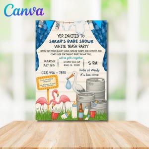 May include: A baby shower invitation with the text "Sarah's Babe Showr White Trash Party." The invitation features a stork carrying a baby, flamingos, beer kegs, and baby bottles. The date is July 26th, and the time is 5 PM.