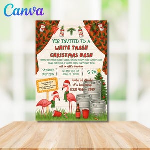 May include: A festive invitation for a White Trash Christmas Bash. The design features a wooden background with Christmas decorations, flamingos in Santa hats, and beer kegs. The text includes event details like the date, time, and location.