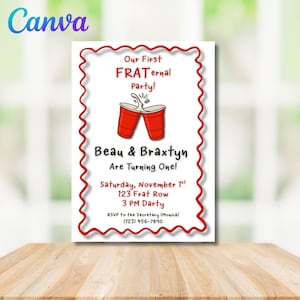 May include: A party invitation with a red wavy border. The text reads "Our First FRATernal Party!" with two red cups clinking. It announces Beau & Braxtyn's first birthday party on November 1st at 3 PM. RSVP details are included.