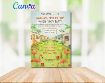 May include: A colorful invitation for Shawn's "Dirty 30" White Trash Party, featuring trailer homes, palm trees, and pink flamingos. The text includes party details, date, time, and a phone number. The Canva logo is in the upper left corner.
