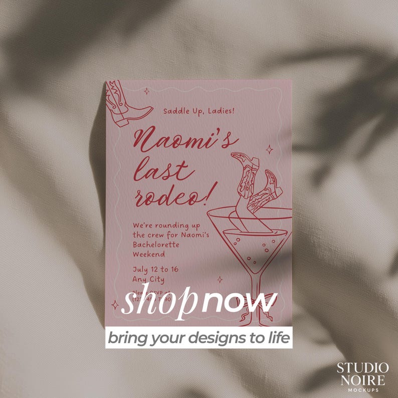 Puede incluir: Una tarjeta de invitaci&oacute;n rosa con el texto "Naomi's last rodeo!" y "shop now". La tarjeta presenta ilustraciones de botas de vaquero y una copa de martini. La invitaci&oacute;n es para un fin de semana de despedida de soltera del 12 al 16 de julio.