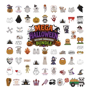 May include: A collection of Halloween-themed machine embroidery designs featuring ghosts, pumpkins, skeletons, mummies, haunted houses, and bats. The central text reads MEGA HALLOWEEN MACHINE EMBROIDERY BUNDLE, surrounded by various spooky icons and phrases.