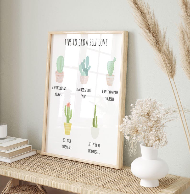 Puede incluir: Un cuadro enmarcado con el texto "TIPS TO GROW SELF LOVE" e ilustraciones de cactus. El cuadro incluye las frases "STOP CRITICIZING YOURSELF", "PRACTICE SAYING 'NO'", "DON'T COMPARE YOURSELF", "LIST YOUR STRENGTHS" y "ACCEPT YOUR WEAKNESSES".