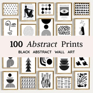 May include: A collection of framed black and white abstract art prints. The prints feature various geometric shapes, line drawings, and minimalist designs. The text "100 Abstract Prints" and "Black Abstract Wall Art" are displayed.