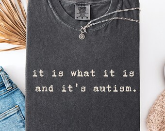 Autism Acceptance Shirt Neurodiversity Quote Tee Actually Autistic Awareness Gift