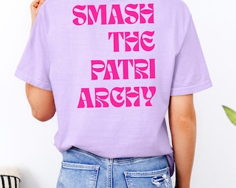 Smash The Patriarchy T-Shirt: Feminist Empowerment Tee