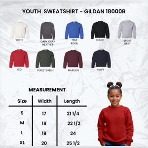 May include: A youth sweatshirt in various colors, including white, red, and black. The image displays the Gildan 18000B model, with a measurement chart showing sizes S to XL. The width ranges from 17 to 20 inches, and the length from 21 1/4 to 25 1/2 inches.