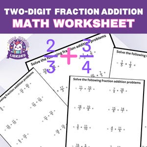 Adding Fractions Worksheet Printable, Fraction Addition Practice, Unlike Denominators, 4th 5th Grade Math, Homeschool Math Resource