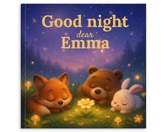 May include: A children's book cover with the text "Good night dear Emma" against a starry night sky. The illustration features a sleeping fox, bear, and rabbit in a grassy field with glowing flowers and mushrooms. The overall theme is bedtime stories.